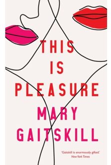 Profile Books This Is Pleasure - Mary Gaitskill