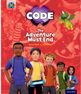 Project X Code Extra: Yellow-Gold Book Band, Oxford Level 3-9: The Adventure Must End! - - Pimm, Janice