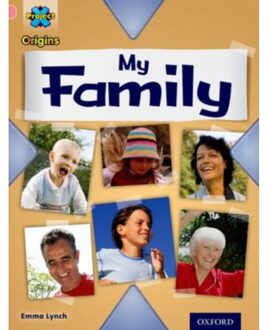 Project X Origins: Pink Book Band, Oxford Level 1+: My Family: My Family - Project X - Emma Lynch