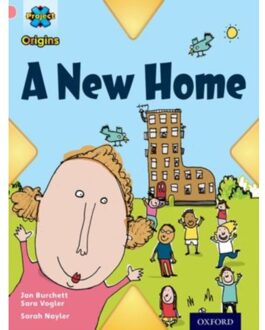 Project X Origins: Pink Book Band, Oxford Level 1+: My Home: A New Home - Project X - Jan Burchett