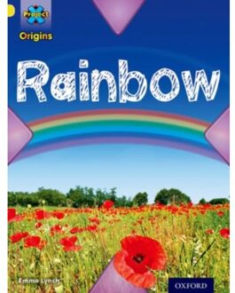 Project X Origins: Yellow Book Band, Oxford Level 3: Weather: Rainbow - Project X - Emma Lynch