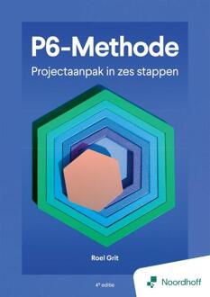 Projectaanpak in zes stappen - 4e editie -  Roel Grit (ISBN: 9789001194994)