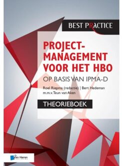 Projectmanagement op basis van IPMA-D / Theorieboek - Boek Van Haren Publishing (9087534973)