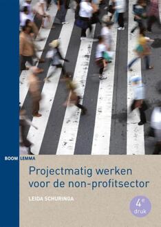 Projectmatig werken voor de non-profitsector - Boek Leida Schuringa (9462364877)