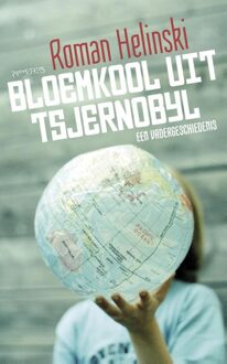 Prometheus Bloemkool uit Tsjernobyl - eBook Roman Helinski (9044625608)