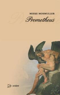 PROMETHEUS - Boek Mieke Mosmuller (9075240236)