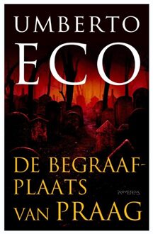 Prometheus De begraafplaats van Praag - eBook Umberto Eco (9044617338)