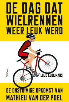 Prometheus De dag dat wielrennen weer leuk werd - Luuc Kooijmans - ebook