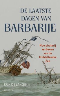 Prometheus De laatste dagen van Barbarije - Erik de Lange - ebook