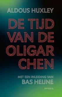 Prometheus De tijd van de oligarchen - Aldous Huxley, Bas Heijne - ebook