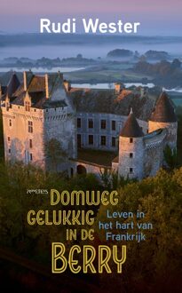Prometheus Domweg gelukkig in de Berry - Rudi Wester - ebook