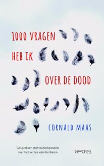 Prometheus Duizend vragen heb ik over de dood - eBook Cornald Maas (9044624725)