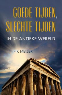 Prometheus Goede tijden, slechte tijden in de antieke wereld - Fik Meijer - ebook