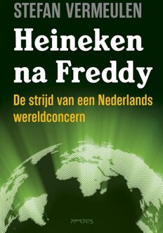 Prometheus Heineken na Freddy - eBook Stefan Vermeulen (9035144422)