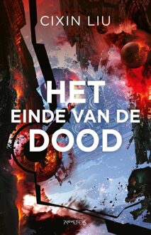 Prometheus Het einde van de dood - Cixin Liu - ebook