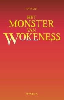 Prometheus Het monster van Wokeness