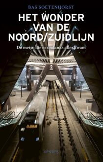 Prometheus Het wonder van de Noord/Zuidlijn - eBook Bas Soetenhorst (904463805X)