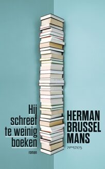 Prometheus Hij schreef te weinig boeken - eBook Herman Brusselmans (9044633767)