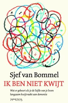 Prometheus Ik ben niet kwijt - eBook Sjef van Bommel (9044622498)