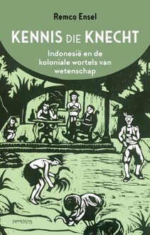 Prometheus Kennis die knecht - Remco Ensel - ebook