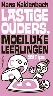 Prometheus Lastige ouders, moeilijke leerlingen - Hans Kaldenbach - ebook