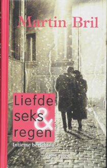 Prometheus Liefde, seks en regen - eBook Martin Bril (9044618814)