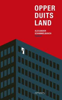 Prometheus Opperduitsland - Alexander Schimmelbusch - ebook