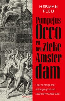 Prometheus Pompejus Occo en het zieke Amsterdam - Herman Pleij - ebook