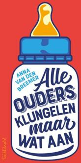 Prometheus, Uitgeverij Alle Ouders Klungelen Maar Wat Aan - (ISBN:9789044643381)