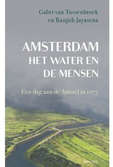 Prometheus, Uitgeverij Amsterdam, Het Water En De Mensen - Gabri van Tussenbroek