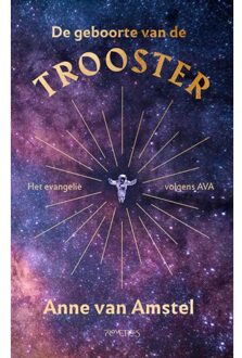 Prometheus, Uitgeverij De Geboorte Van De Trooster - Anne van Amstel