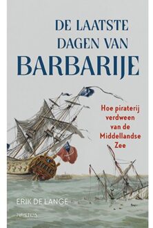 Prometheus, Uitgeverij De Laatste Dagen Van Barbarije - Erik de Lange