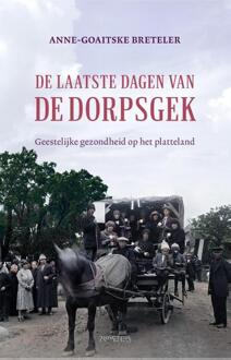 Prometheus, Uitgeverij De Laatste Dagen Van De Dorpsgek - Anne-Goaitske Breteler