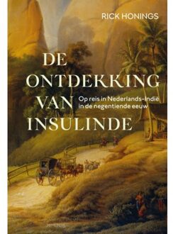 Prometheus, Uitgeverij De Ontdekking Van Insulinde - Rick Honings