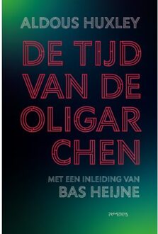 Prometheus, Uitgeverij De Tijd Van De Oligarchen - Aldous Huxley