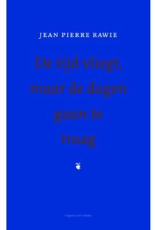 Prometheus, Uitgeverij De tijd vliegt, maar de dagen gaan te traag - Boek Jean Pierre Rawie (9035138147)