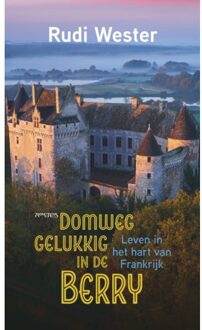 Prometheus, Uitgeverij Domweg Gelukkig In De Berry - Rudi Wester