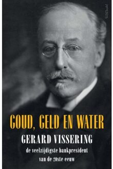 Prometheus, Uitgeverij Goud, Geld En Water - Gerard Vissering