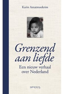 Prometheus, Uitgeverij Grenzend Aan Liefde - Karin Amatmoekrim