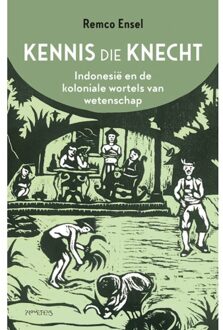 Prometheus, Uitgeverij Kennis Die Knecht - Remco Ensel