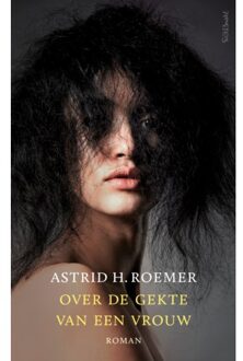 Prometheus, Uitgeverij Over De Gekte Van Een Vrouw - Astrid Roemer
