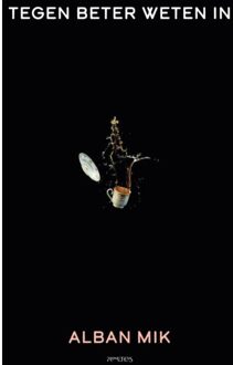 Prometheus, Uitgeverij Tegen Beter Weten In - Alban Mik