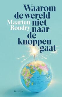 Prometheus, Uitgeverij Waarom de wereld niet naar de knoppen gaat - (ISBN:9789044650921)