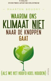 Prometheus, Uitgeverij Waarom Ons Klimaat Niet Naar De Knoppen Gaat - Maarten Boudry