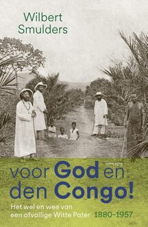 Prometheus Voor God en den Congo! - Wilbert Smulders - ebook