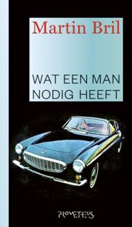 Prometheus Wat een man nodig heeft - eBook Martin Bril (9044620878)