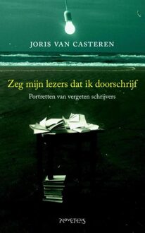 Prometheus Zeg mijn lezers dat ik doorschrijf - eBook Joris van Casteren (9044623613)