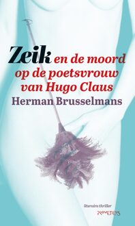 Prometheus Zeik en de moord op de poetsvrouw van Hugo Claus - eBook Herman Brusselmans (9044628755)