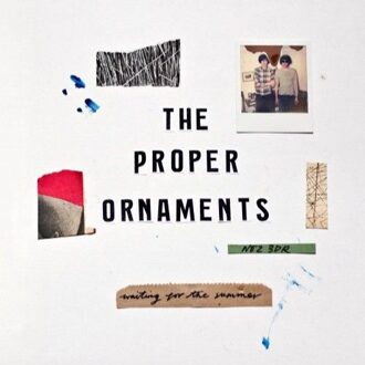 Proper Ornaments - Waiting For.. -Coloured