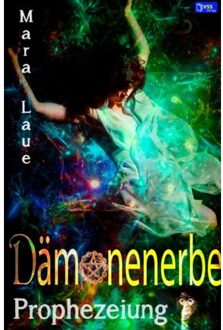 Prophezeiung - Mara Laue